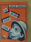 Szüle Mihály - Egy bolond százat csinál/Nyaraljon a Sing Sing-ben [antikvár]