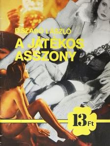 D. Szabó László - A játékos asszony [antikvár]