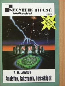 R. H. Laarss - Amulettek, talizmánok, horoszkópok [antikvár]