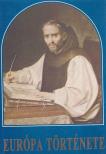Barta János, Orosz István, Papp Imre, Pósán László, Menyhárt Lajos, Mózes Mihály, Tokody Gyula, Gunst Péter - Európa története [antikvár]