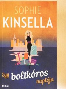 Sophie Kinsella - Egy boltkóros naplója [antikvár]