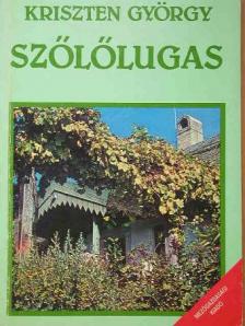 Kriszten György - Szőlőlugas [antikvár]