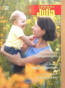 Christine Michels - Tulipántipró/Apát választani/Fekvőtámasz [antikvár]