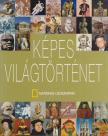 Dr. Klaus Berndl, Markus Hattstein, Arthur Knebel, Hermann-Josef Udelhoven - Képes világtörténet [antikvár]