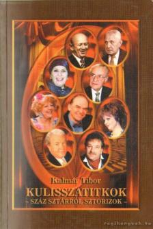 Kalmár Tibor - Kulisszatitkok [antikvár]
