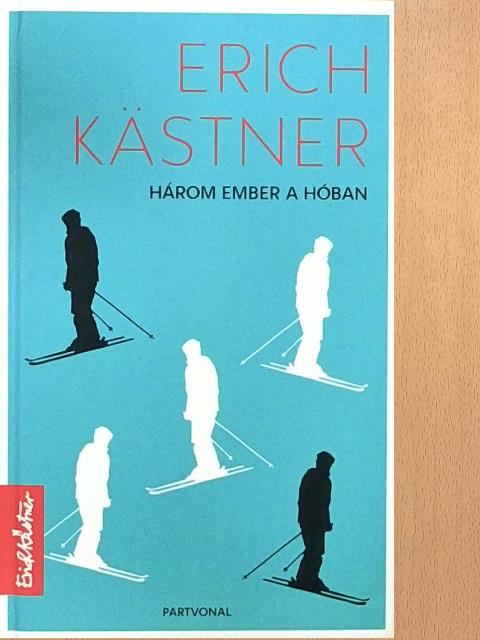 Erich Kästner - Három ember a hóban [antikvár]