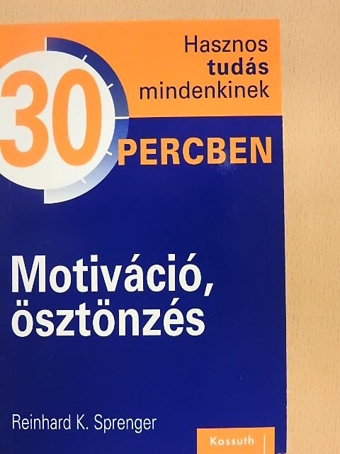 Reinhard K. Sprenger - Motiváció, ösztönzés [antikvár]