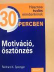 Reinhard K. Sprenger - Motiváció, ösztönzés [antikvár]