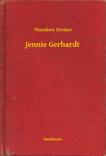 Theodore Dreiser - Jennie Gerhardt [eKönyv: epub, mobi]