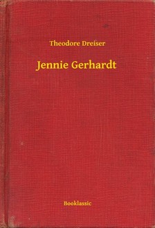 Theodore Dreiser - Jennie Gerhardt [eKönyv: epub, mobi]