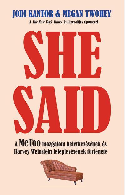 Jodi Kantor és Megan Twohey - She Said