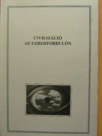 Csányi Vilmos - Civilizáció az ezredfordulón [antikvár]