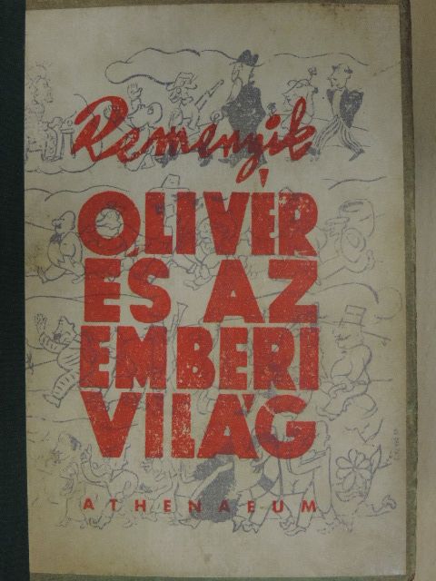 Remenyik Zsigmond - Olivér és az emberi világ [antikvár]