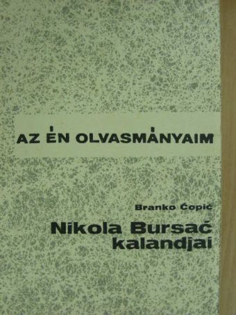Branko Copic - Nikola Bursac kalandjai [antikvár]