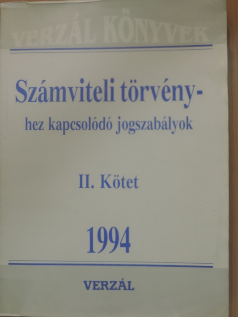 Borzáné Botka Erika - Számviteli törvényhez kapcsolódó jogszabályok II. [antikvár]