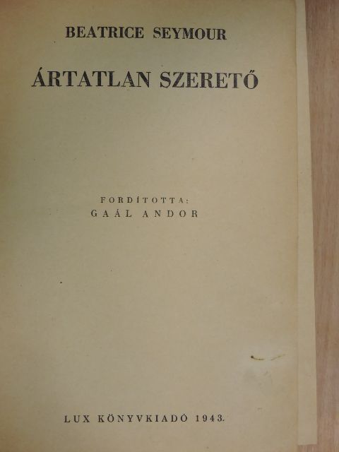 Beatrice Seymour - Ártatlan szerető [antikvár]
