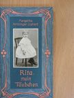 Margarita Kritzinger-Liphart - Rita, mein Täubchen [antikvár]