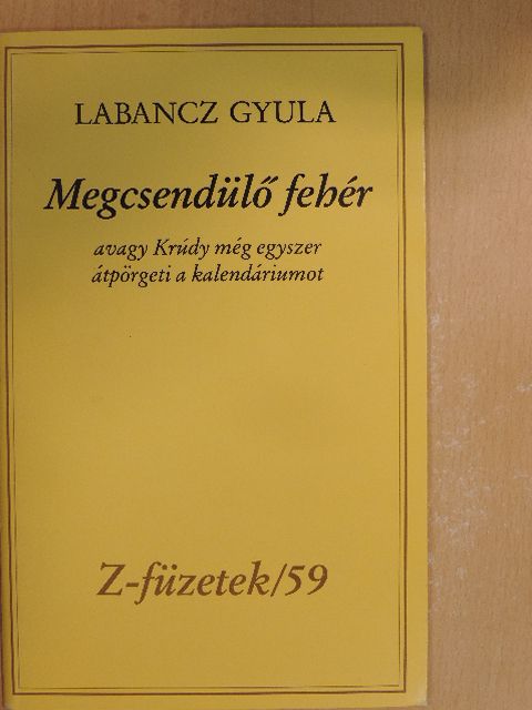 Labancz Gyula - Megcsendülő fehér [antikvár]