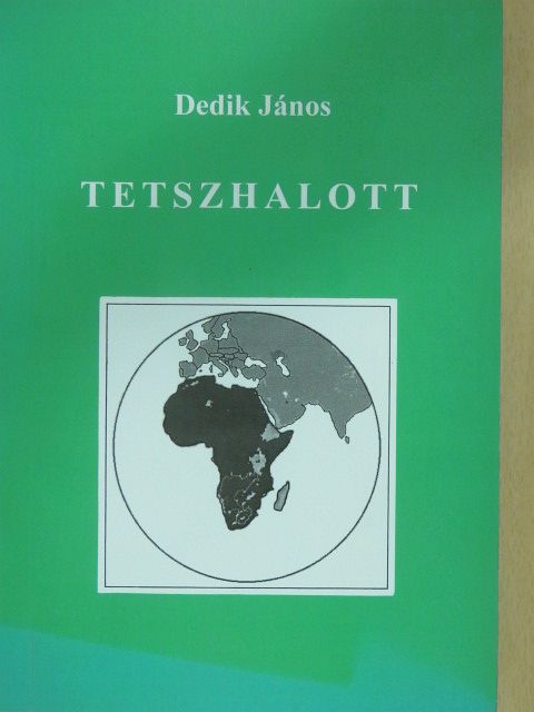 Dedik János - Tetszhalott (dedikált példány) [antikvár]