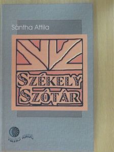 Sántha Attila - Székely szótár (dedikált példány) [antikvár]