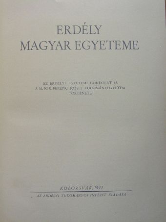 Bíró Sándor - Erdély magyar egyeteme (hiányos példány) [antikvár]