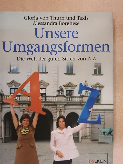 Alessanda Borghese - Unsere Umgangsformen [antikvár]