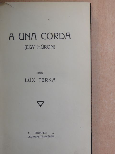 Lux Terka - A Una Corda [antikvár]