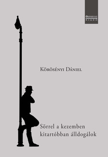 Körösényi Dániel - Sörrel a kezemben kitartóbban álldogálok [eKönyv: epub, mobi]