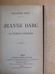 Eugéne Sue - Jeanne Darc [antikvár]
