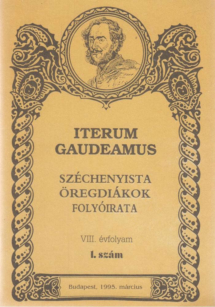 Dr. Keczely György - Iterum Gaudeamus VIII. évf. 1. szám. 1995. március [antikvár]