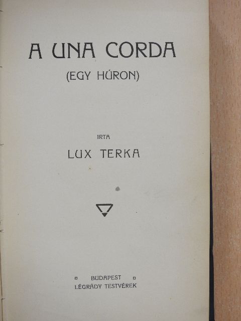 Lux Terka - A Una Corda [antikvár]