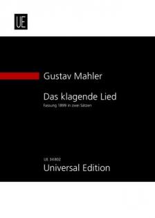 MAHLER - DAS KLAGENDE LIED STUDIENPARTITUR FASSUNG 1899 IN ZWEI SAETZEN