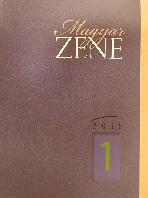 Ignácz Ádám - Magyar Zene 2015/1. [antikvár]