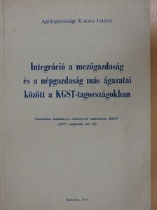 Integráció a mezőgazdaság és a népgazdaság más ágazatai között a KGST-tagországokban [antikvár]