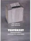 Timo Storck és Felix Brauner - Testérzet
