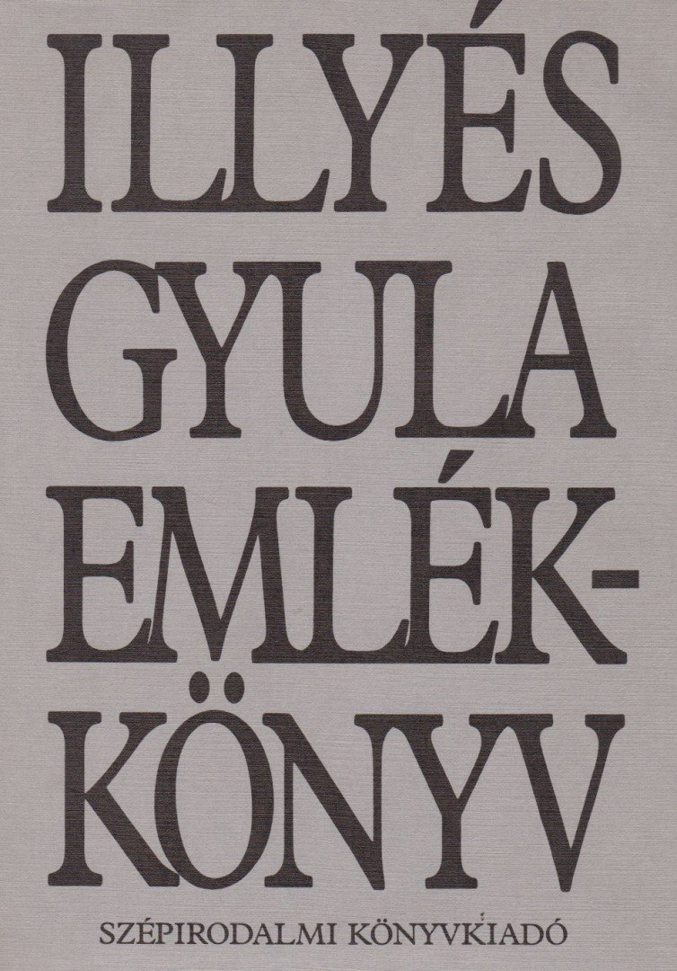 Illyés Gyuláné - Illyés Gyula emlékkönyv [antikvár]