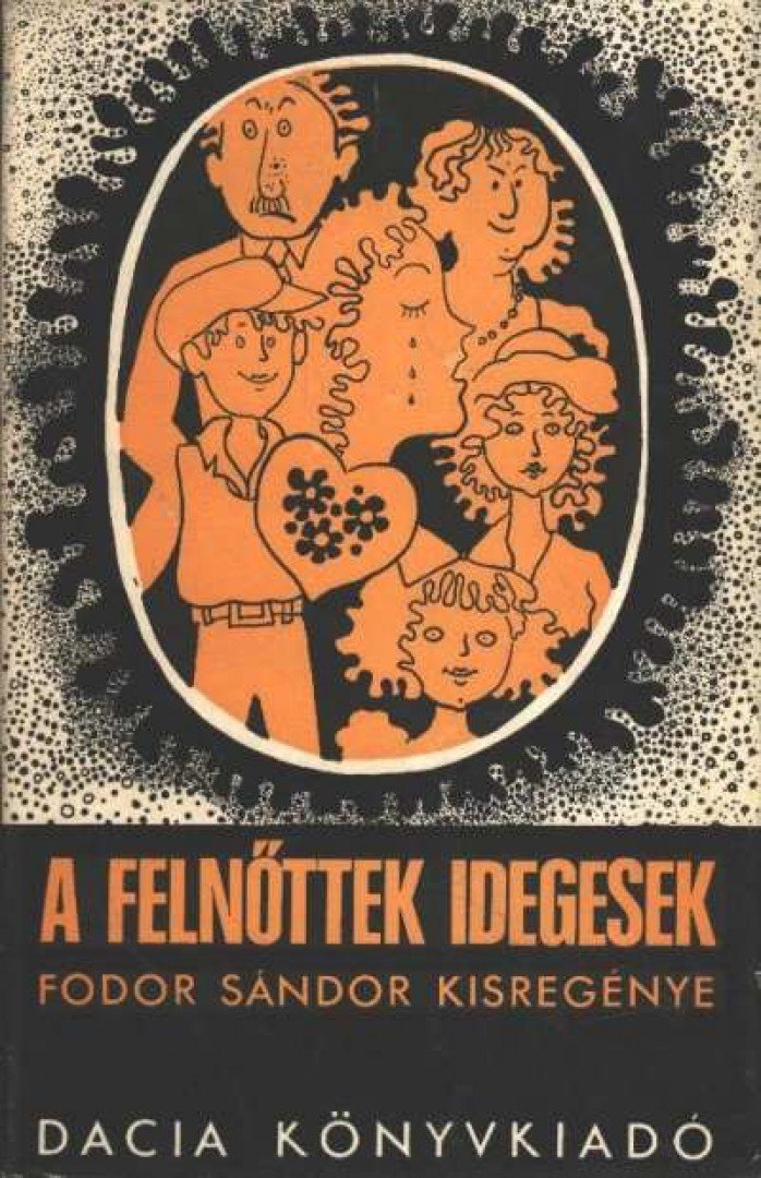 FODOR SÁNDOR - A felnőttek idegesek [antikvár]