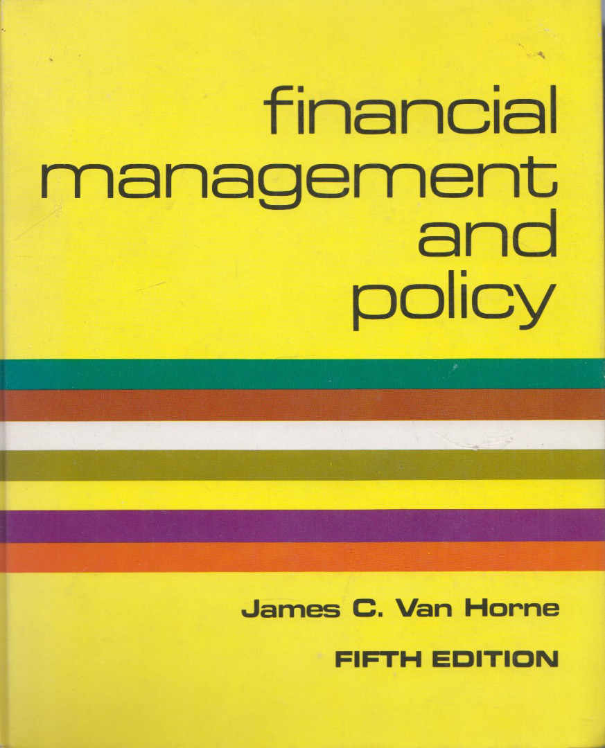 James C. Van Horne - Financial management and policy [antikvár]