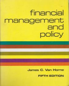 James C. Van Horne - Financial management and policy [antikvár]