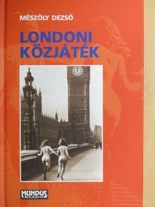 Mészöly Dezső - Londoni közjáték [antikvár]