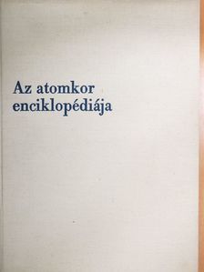 Abraham A. Moles - Az atomkor enciklopédiája 1. [antikvár]
