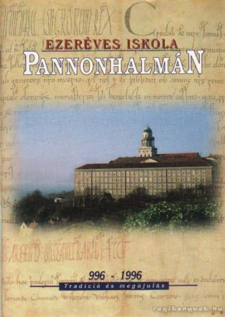 Ezeréves iskola Pannonhalmán [antikvár]