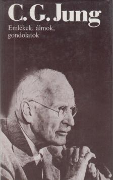 Carl Gustav Jung - Emlékek, álmok, gondolatok [antikvár]