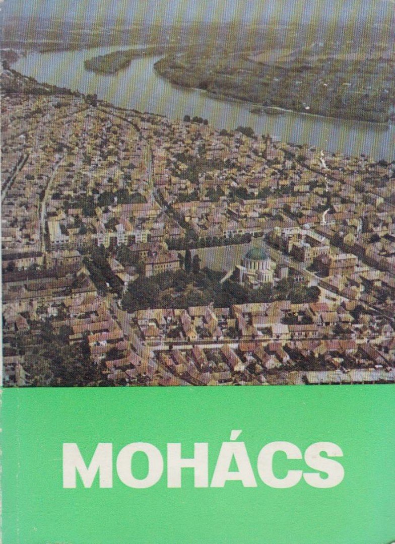 Tüskés Tibor, Keserű Sándor - Mohács [antikvár]