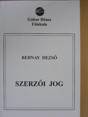 Dr. Bednay Dezső - Szerzői jog [antikvár]