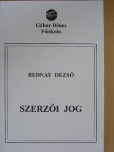 Dr. Bednay Dezső - Szerzői jog [antikvár]