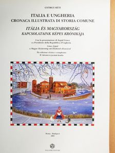 Réti György - Itália és Magyarország - Kapcsolataink képes krónikája [antikvár]