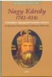 Dietmar Pieper ,  Johannes Saltzwedel - Nagy Károly (742–814) [antikvár]