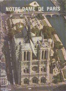 Bernard Mahieu - Notre-Dame de Paris [antikvár]