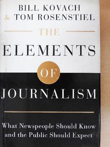 Bill Kovach - The Elements of Journalism [antikvár]
